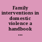 Family interventions in domestic violence a handbook of gender-inclusive theory and treatment /