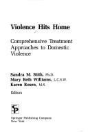 Violence hits home : comprehensive treatment approaches to domestic violence /