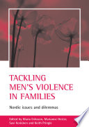 Tackling men's violence in families Nordic issues and dilemmas /