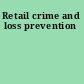 Retail crime and loss prevention