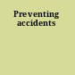 Preventing accidents