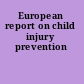 European report on child injury prevention