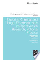 Exploring criminal and illegal enterprise : new perspectives on research, policy & practice /