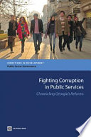 Fighting corruption in public services chronicling Georgia's reforms.