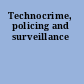 Technocrime, policing and surveillance