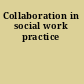 Collaboration in social work practice
