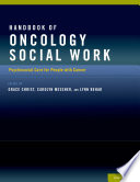 Handbook of oncology social work : psychosocial care of the patient with cancer /