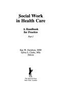 Social work in health care : a handbook for practice /