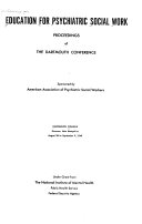 Education for psychiatric social work; proceedings of the Dartmouth conference, Dartmouth College, Hanover, New Hampshire, August 26 to September 9, 1949.