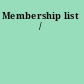 Membership list /