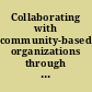 Collaborating with community-based organizations through consultation and technical assistance