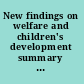 New findings on welfare and children's development summary of a research briefing /
