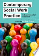 Contemporary social work practice : a handbook for students /