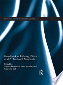 Handbook of policing, ethics and professional standards