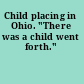Child placing in Ohio. "There was a child went forth."