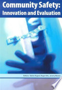 Community safety : innovation and evaluation /