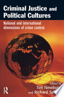 Criminal justice and political cultures national and international dimensions of crime control /