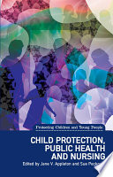 Child protection, public health and nursing /