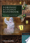 Forensic ecology handbook from crime scene to court /