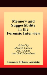 Memory and suggestibility in the forensic interview /