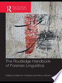 The Routledge handbook of forensic linguistics