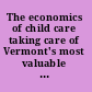 The economics of child care taking care of Vermont's most valuable resource /