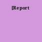 [Report