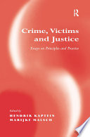 Crime, victims and justice : essays on principles and practice /