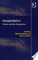 Incapacitation trends and new perspectives /