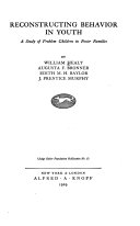 Reconstructing behavior in youth : a study of problem children in foster families /