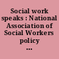 Social work speaks : National Association of Social Workers policy statements, 2006-2009.