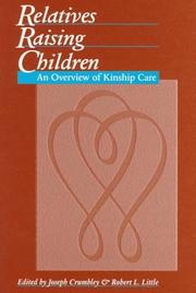 Relatives raising children : an overview of kinship care /