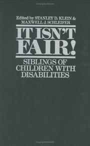 It isn't fair! : siblings of children with disabilities /