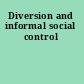 Diversion and informal social control