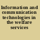 Information and communication technologies in the welfare services