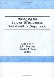 Managing for service effectiveness in social welfare organizations /