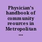 Physician's handbook of community reources in Metropolitan Boston : together with certain legal responsibilities