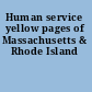 Human service yellow pages of Massachusetts & Rhode Island