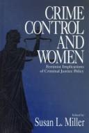 Crime control and women : feminist implications of criminal justice policy /