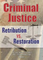 Criminal justice : retribution vs. restoration? /