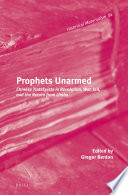 Prophets unarmed : Chinese Trotskyists in revolution, war, jail, and the return from limbo /