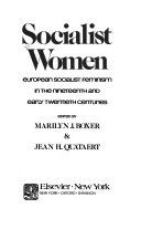 Socialist women : European socialist feminism in the nineteenth and early twentieth centuries /