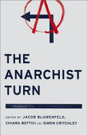 The anarchist turn