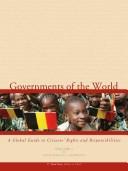 Governments of the world : a global guide to citizens' rights and responsibilities /