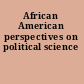 African American perspectives on political science