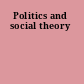 Politics and social theory