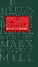 The Political classics : Hamilton to Mill /