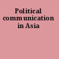 Political communication in Asia