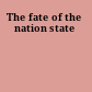 The fate of the nation state