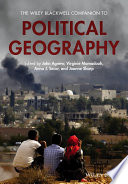 The Wiley Blackwell companion to political geography /